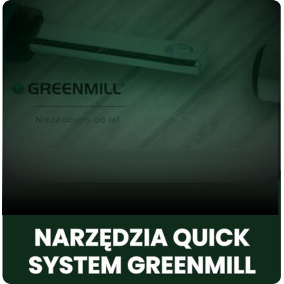 Narzędzia Quick System Greenmill